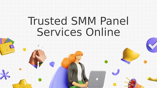 Trusted SMM Panel