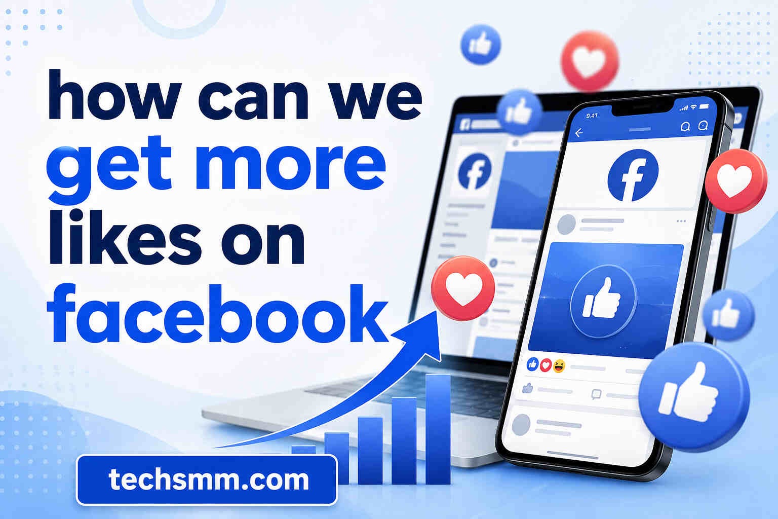 How Can We Get More Likes on Facebook with Better Posts